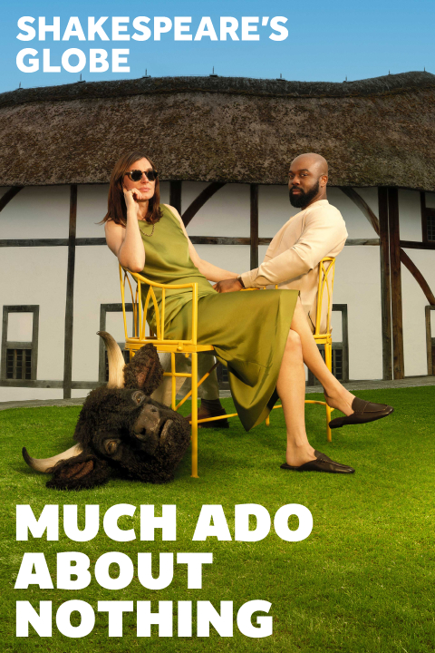 Much Ado About Nothing - Globe