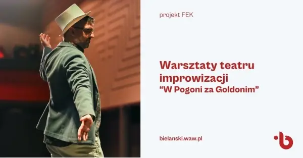 Warsztaty teatru improwizacji | “W pogoni za Goldonim”
