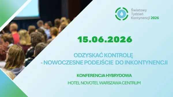 ODZYSKAĆ KONTROLĘ - NOWOCZESNE PODEJŚCIE DO INKONTYNENCJI | Konferencja Stowarzyszenia "UroConti"