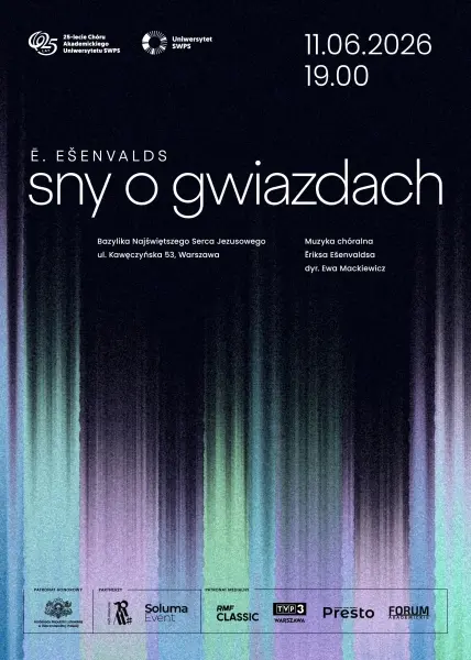 Ēriks Ešenvalds. Sny o gwiazdach – jubileuszowy koncert Chóru Akademickiego Uniwersytetu SWPS