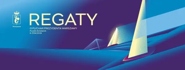 Regaty o Puchar Prezydenta Warszawy 2026 | Żagle Warszawskie