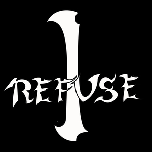 I REFUSE® @ Doy Biskupskie